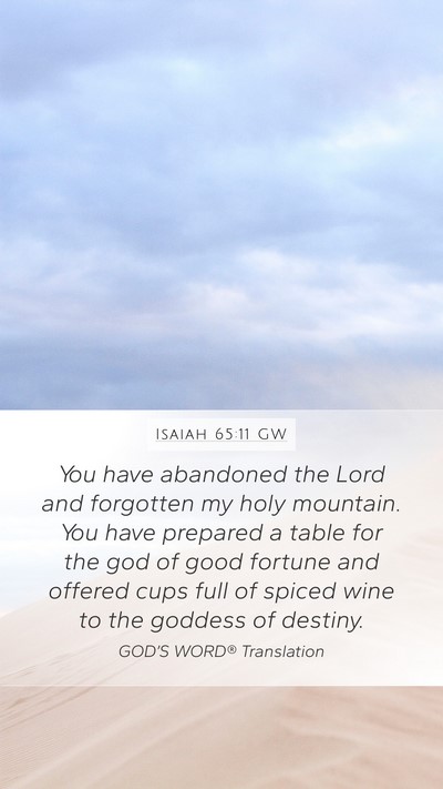 Isaiah 65:11 GW Bible Verse Image