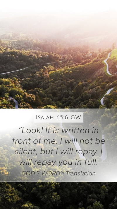 Isaiah 65:6 GW Bible Verse Image