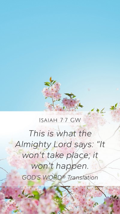 Isaiah 7:7 GW Mobile Phone Wallpaper - This is what the Almighty Lord says: “It - Mobile Bible Verse Wallpaper