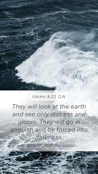 Isaiah 8:22 GW Bible Verse Image