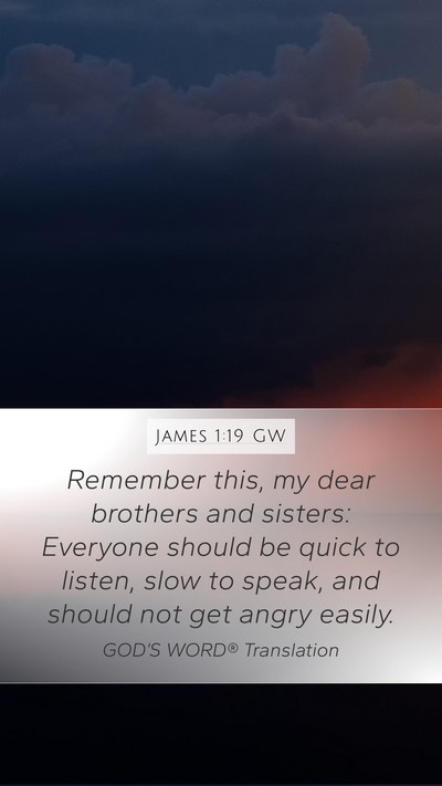 James 1:19 GW Bible Verse Image