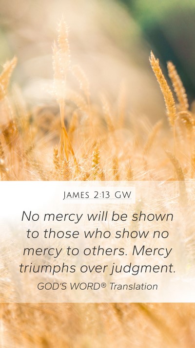 James 2:13 GW Bible Verse Image