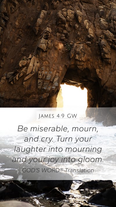 James 4:9 GW Bible Verse Image