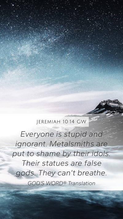 Jeremiah 10:14 GW Bible Verse Image