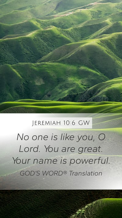 Jeremiah 10:6 GW Bible Verse Image