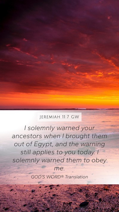 Jeremiah 11:7 GW Bible Verse Image
