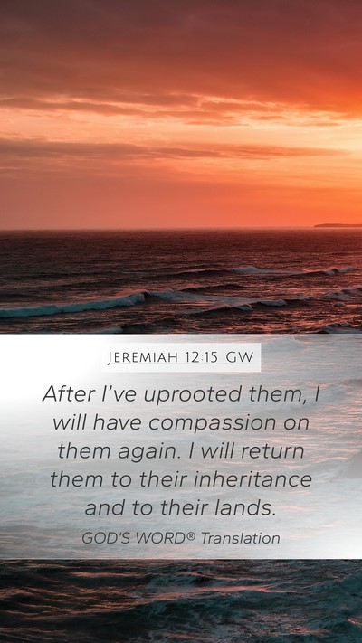 Jeremiah 12:15 GW Bible Verse Image