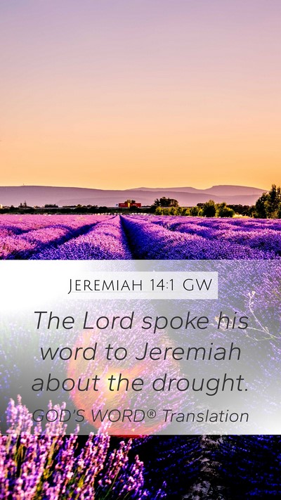 Jeremiah 14:1 GW Bible Verse Image