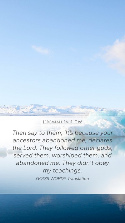 Jeremiah 16:11 GW Bible Verse Image