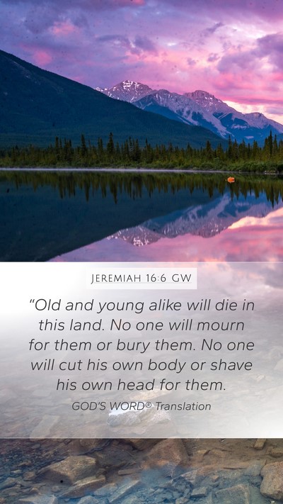Jeremiah 16:6 GW Bible Verse Image