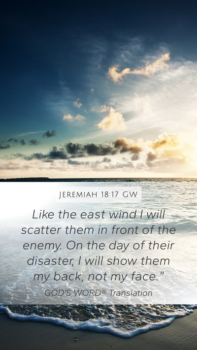 Jeremiah 18:17 GW Bible Verse Image