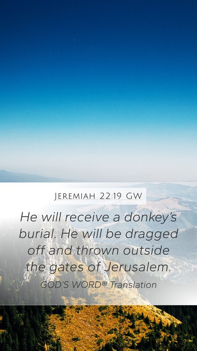 Jeremiah 22:19 GW Bible Verse Image