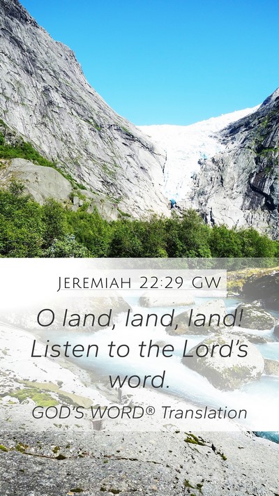 Jeremiah 22:29 GW Bible Verse Image