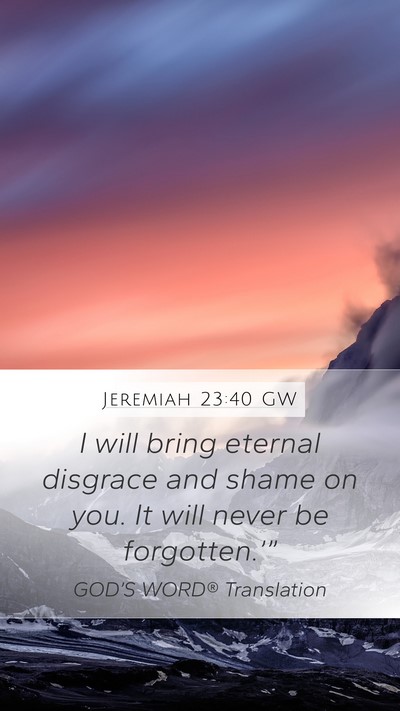 Jeremiah 23:40 GW Bible Verse Image