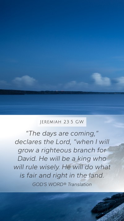 Jeremiah 23:5 GW Bible Verse Image
