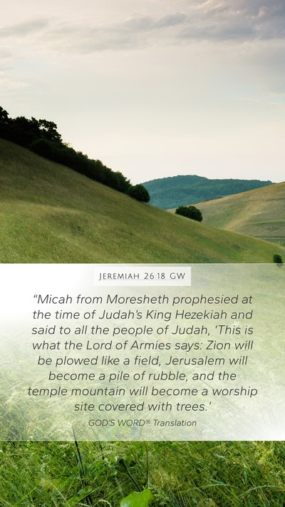Jeremiah 26:18 GW Bible Verse Image