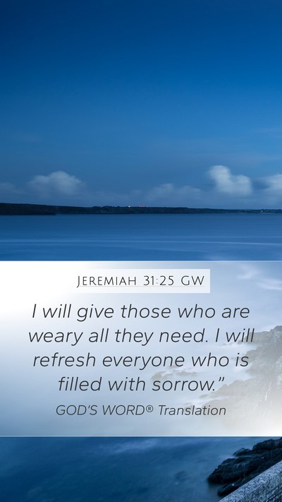 Jeremiah 31:25 GW Bible Verse Image