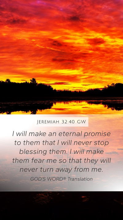 Jeremiah 32:40 GW Bible Verse Image