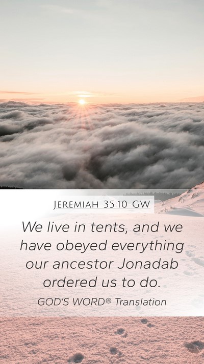 Jeremiah 35:10 GW Bible Verse Image
