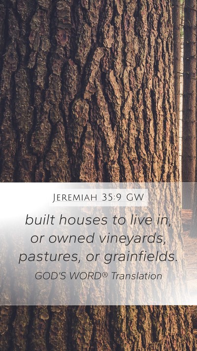 Jeremiah 35:9 GW Bible Verse Image