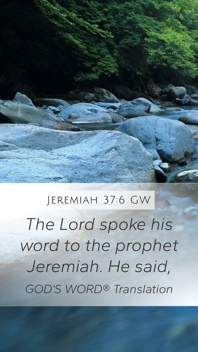 Jeremiah 37:6 GW Bible Verse Image