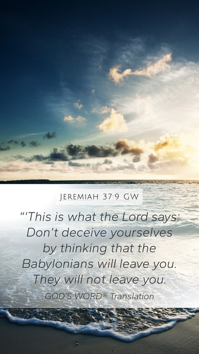 Jeremiah 37:9 GW Bible Verse Image