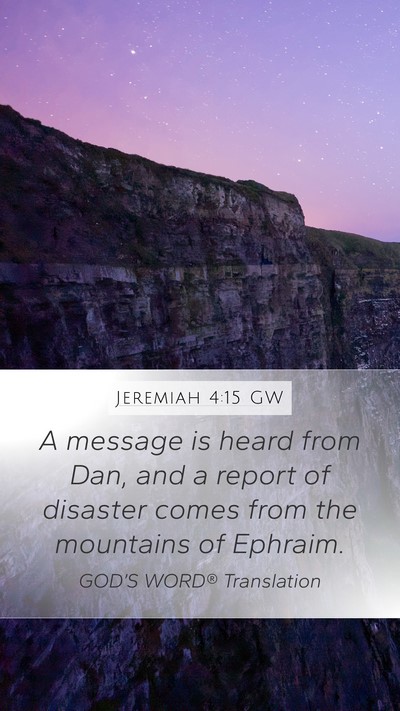 Jeremiah 4:15 GW Bible Verse Image