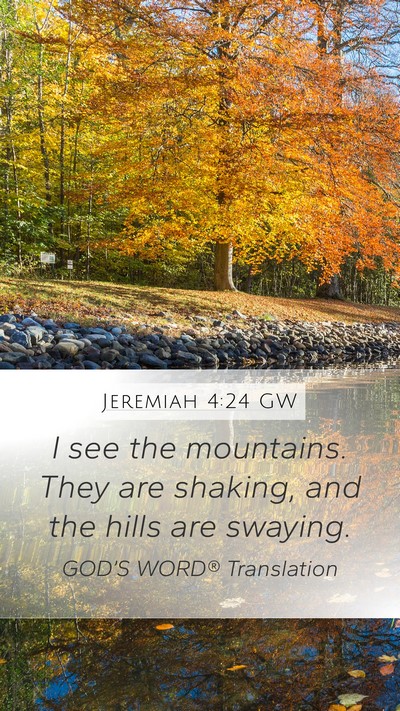 Jeremiah 4:24 GW Bible Verse Image