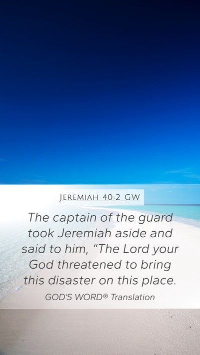 Jeremiah 40:2 GW Bible Verse Image
