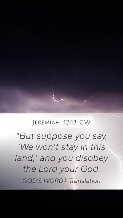 Jeremiah 42:13 GW Bible Verse Image