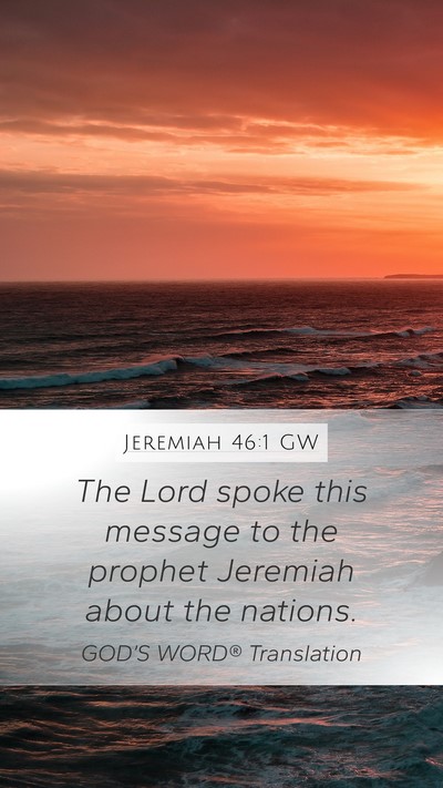Jeremiah 46:1 GW Bible Verse Image