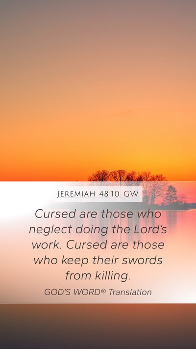 Jeremiah 48:10 GW Bible Verse Image