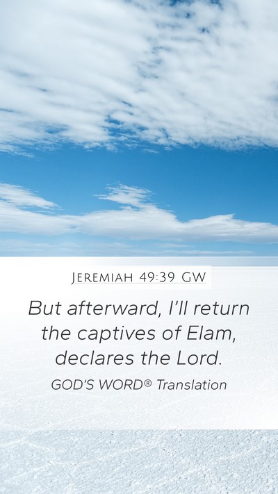 Jeremiah 49:39 GW Bible Verse Image