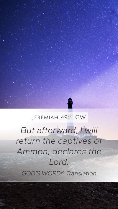 Jeremiah 49:6 GW Bible Verse Image