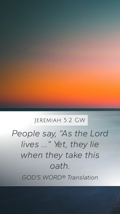 Jeremiah 5:2 GW Bible Verse Image