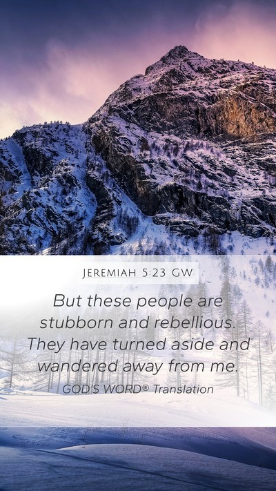 Jeremiah 5:23 GW Bible Verse Image