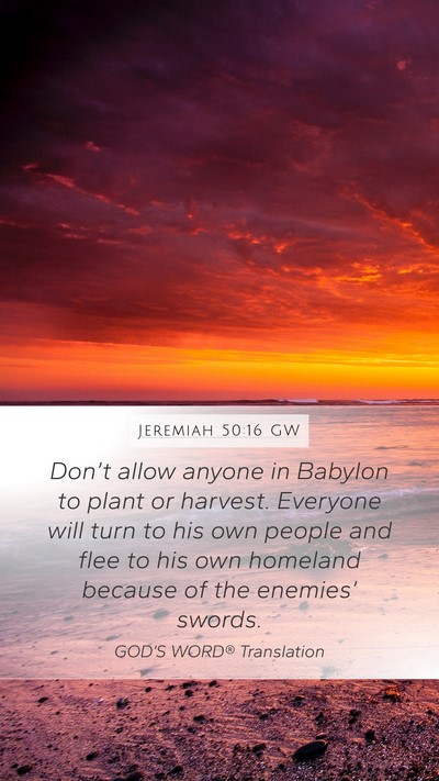 Jeremiah 50:16 GW Bible Verse Image