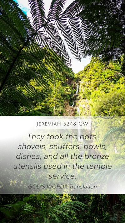 Jeremiah 52:18 GW Bible Verse Image