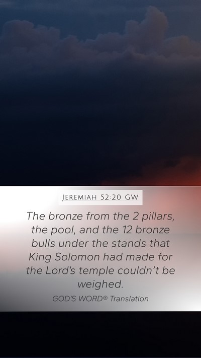 Jeremiah 52:20 GW Bible Verse Image