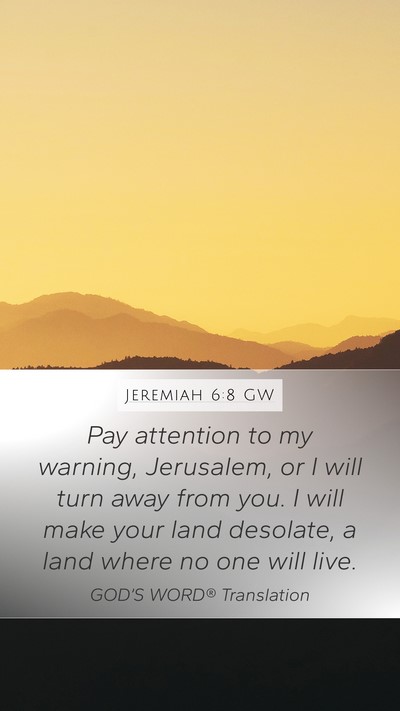Jeremiah 6:8 GW Bible Verse Image