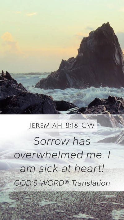 Jeremiah 8:18 GW Bible Verse Image