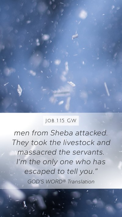 Job 1:15 GW Bible Verse Image
