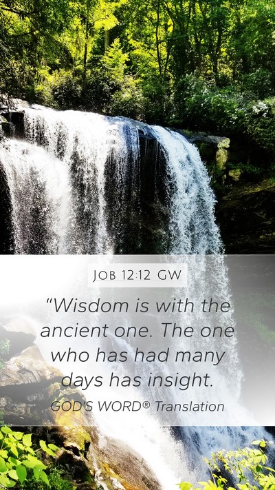 Job 12:12 GW Bible Verse Image