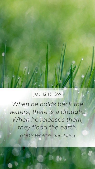 Job 12:15 GW Bible Verse Image