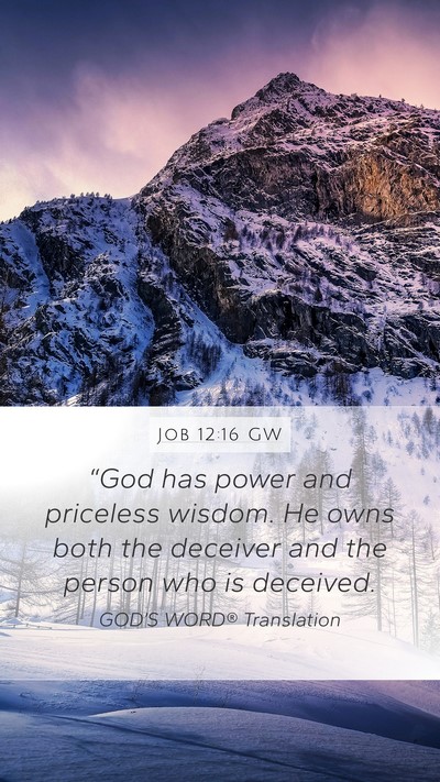 Job 12:16 GW Bible Verse Image