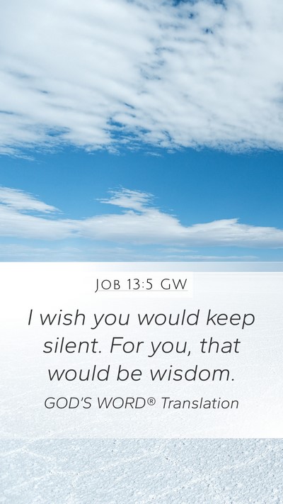 Job 13:5 GW Bible Verse Image