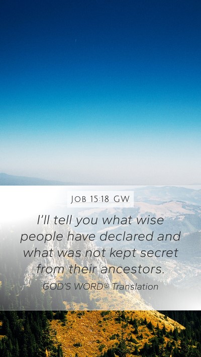 Job 15:18 GW Bible Verse Image