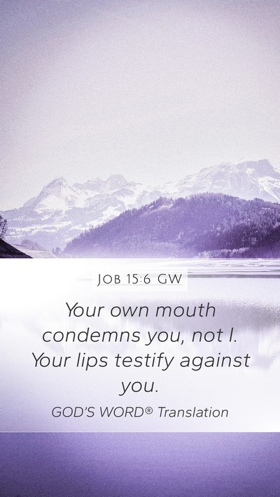 Job 15:6 GW Bible Verse Image