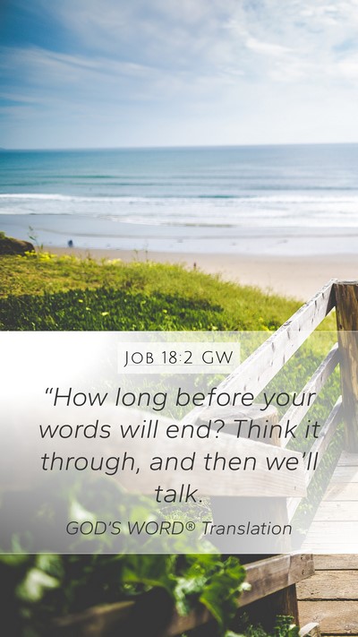 Job 18:2 GW Bible Verse Image