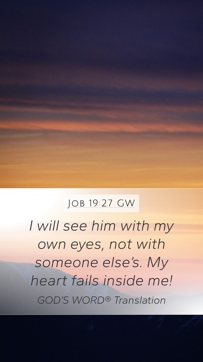 Job 19:27 GW Bible Verse Image